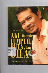Image of Aku Hampir Lumpuh, Buta, dan Gila